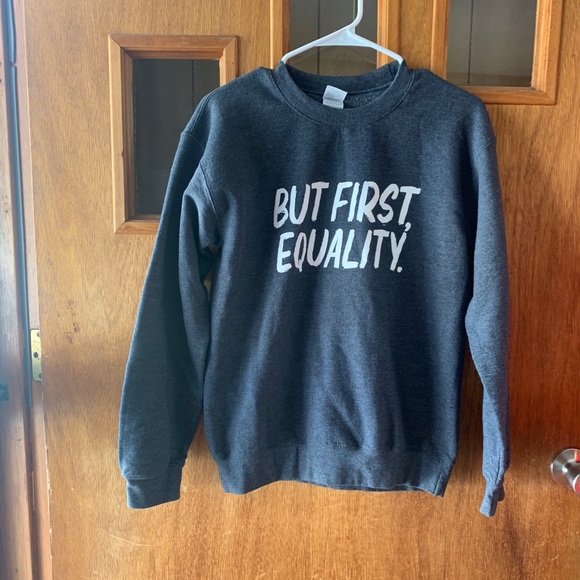 Gildan Sweaters - But First Equality. Crewneck Gray & White Small